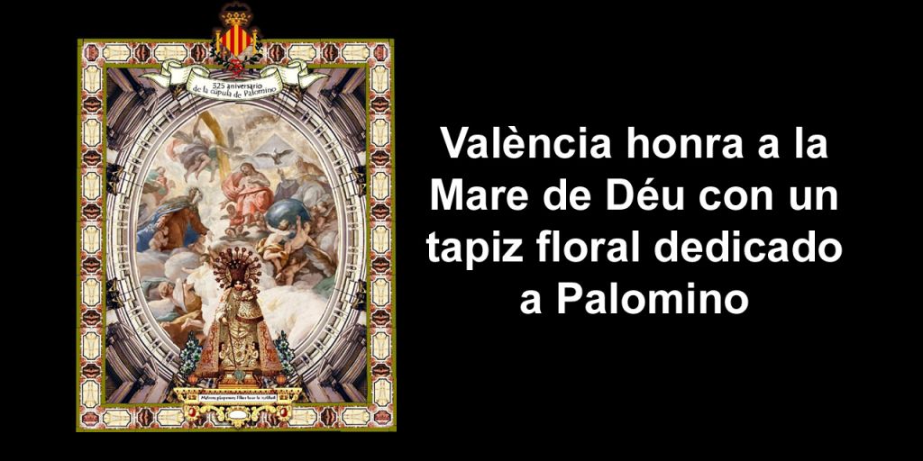  València honra a la Mare de Déu con un tapiz floral dedicado a Palomino