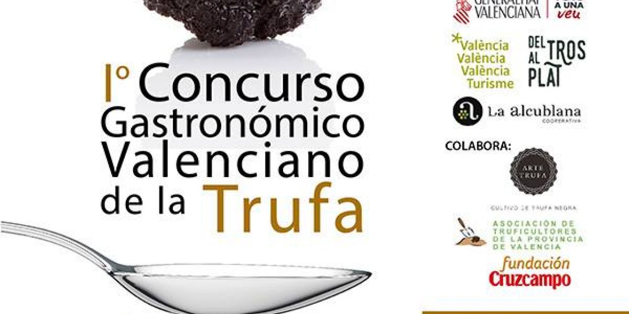  “Del Tros al Plat” 2018 arranca con el I Concurso Gastronómico Valenciano de la Trufa