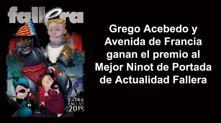 Grego Acebedo y Avenida de Francia ganan el premio al Mejor Ninot de Portada de Actualidad Fallera