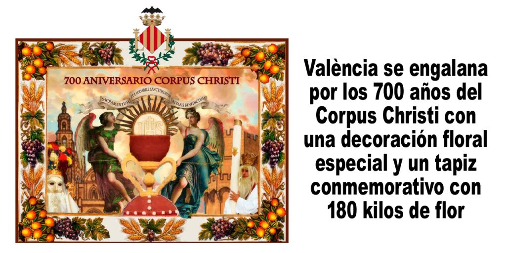 València se engalana por los 700 años del Corpus Christi con una ...
