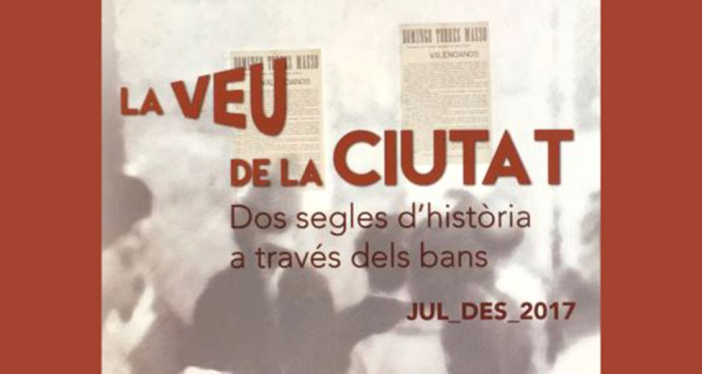   Exposición, La voz de la ciutat, en el Museu d’Història de València