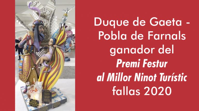 La Falla Duque de Gaeta – Puebla de Farnals  ganadora del PREMI FESTUR AL MILLOR NINOT TURÍSTIC 2020