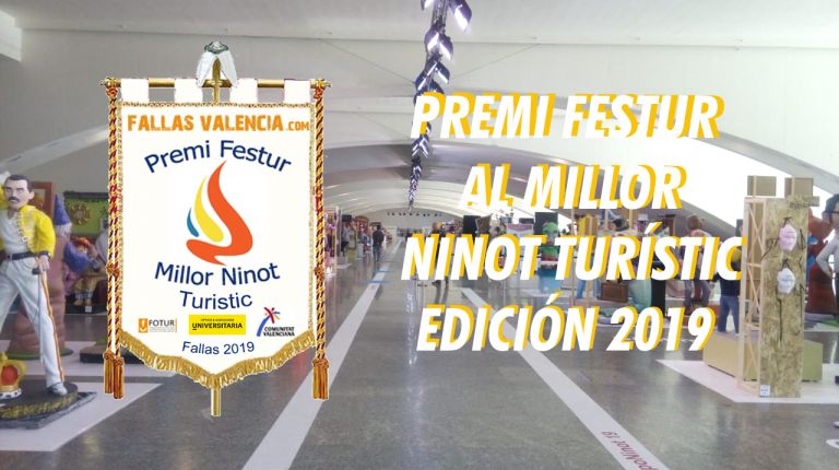FALLASVALENCIA.COM CONVOCA EL PREMI FESTUR AL MILLOR NINOT TURÍSTIC 2019