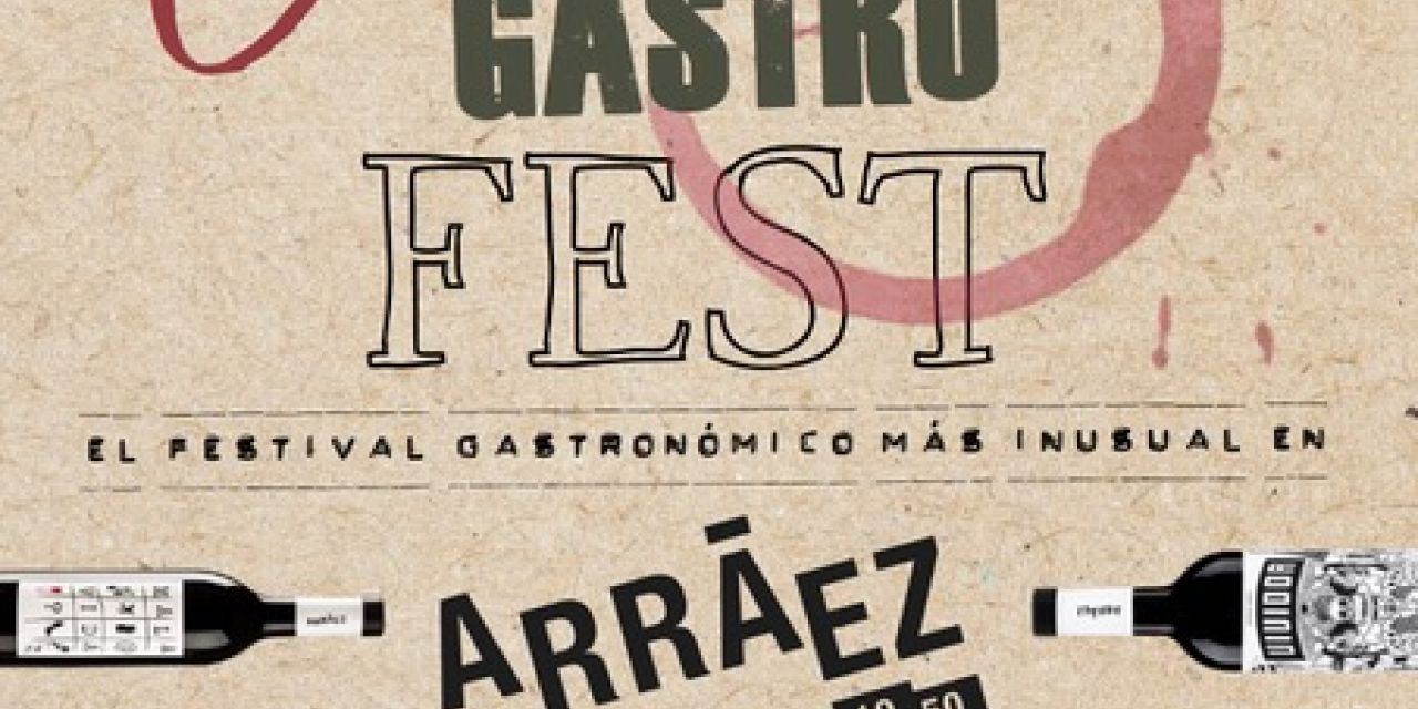   Llega el Canalla Gastro Fest a Bodegas Arráez